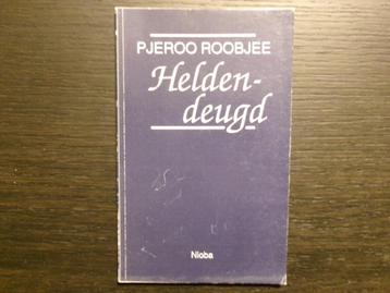 Heldendeugd   -Pjeroo Roobjee- beschikbaar voor biedingen