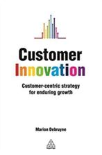 Customer Innovation - Marion Debruyne, Boeken, Ophalen of Verzenden, Nieuw, Economie en Marketing, Marion Debruyne