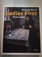 Livre d'Annemie Struyf - Ladies first & First Ladies, Comme neuf, Enlèvement, Annemie Struyf