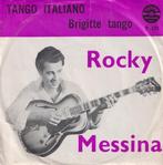 Rocky Messina – Tango Italiono / Brigitte tango - Single, 7 pouces, Pop, Utilisé, Enlèvement ou Envoi