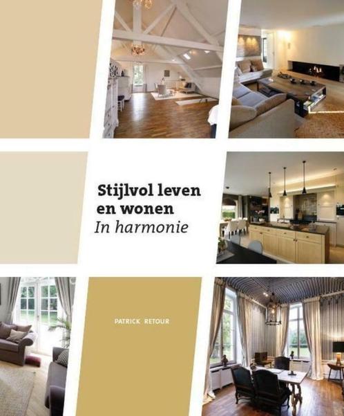 nieuw boek: Stijlvol leven en wonen in harmonie - Patrick Re, Boeken, Wonen en Tuinieren, Ophalen