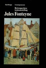 Retrospectieve tentoonstelling Jules Fonteyne. Stad Brugge, Ophalen of Verzenden, Gelezen