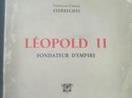 ROI Leopold II fondateur État Indépendant Congo  livre, Utilisé, Envoi, Colonel Liebrechts, 20e siècle ou après