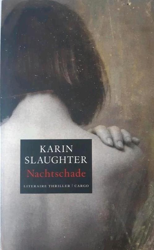 Karin Slaughter - Nachtschade, Livres, Thrillers, Utilisé, Enlèvement ou Envoi