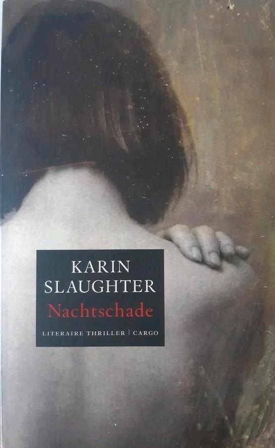 Karin Slaughter - Nachtschade, Boeken, Thrillers, Gelezen, Ophalen of Verzenden