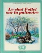 „De Follet-kat op de ijsbaan” Lucienne Erville 1975, Gelezen, Fictie algemeen, Jongen of Meisje, Ophalen of Verzenden