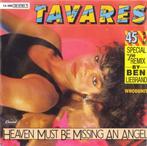 Tavares - Heaven Must Be Missing An Angel, Cd's en Dvd's, 7 inch, Single, Ophalen of Verzenden, Zo goed als nieuw