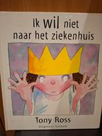 Tomas Ross - Ik wil niet naar het ziekenhuis, Boeken, Prentenboeken en Plaatjesalbums, Ophalen of Verzenden, Tomas Ross