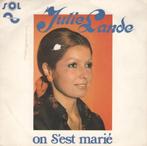 Julie Lande: On S'Est Marié/C'est ça L'Amour (45T, 1972), Enlèvement ou Envoi, 1960 à 1980, Utilisé