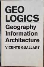 GeoLogics - Geography Information Architecture - 2008, Enlèvement ou Envoi, Comme neuf, Architecture général, Vicente Guallart