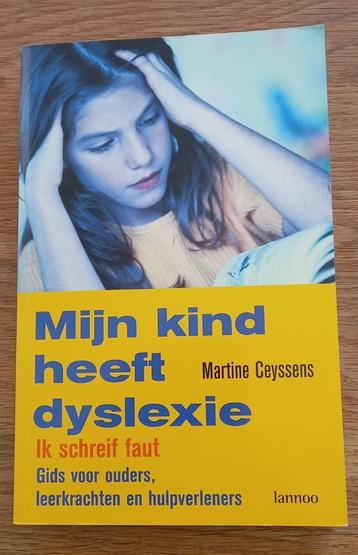 Boek: Mijn kind heeft dyslexie, Martine Ceyssens beschikbaar voor biedingen