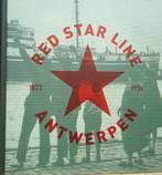 Red Star Line Antwerpen 1873-1934, Boeken, Geschiedenis | Nationaal, Ophalen of Verzenden