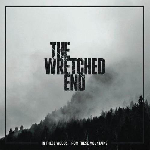 THE WRETCHED END - In These Woods, From These Mountains, CD & DVD, Vinyles | Hardrock & Metal, Neuf, dans son emballage, Envoi