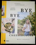 Kookboek Bye Bye Cheeseburger door Steffi Vertriest, Livres, Livres de cuisine, Comme neuf, Enlèvement ou Envoi, Steffi Vertriest