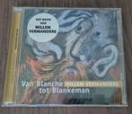 Willem Vermandere ‎– Van Blanche Tot Blankeman, Ophalen of Verzenden, Zo goed als nieuw