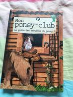 Mon poney club, guide des amoureux du poney, Comme neuf, Enlèvement ou Envoi