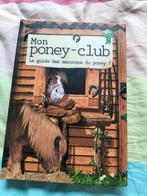 Mon poney club, guide des amoureux du poney, Ophalen of Verzenden, Zo goed als nieuw