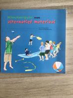 Kleutergym met alternatief materiaal, Boeken, Kinderboeken | Kleuters, Ophalen of Verzenden