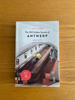 boek "The 500 hidden secrets of Antwerp", Livres, Guides touristiques, Enlèvement