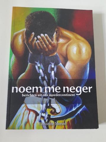 Christine Moreel - Noem Me Neger beschikbaar voor biedingen