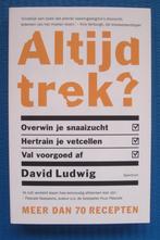 Altijd trek ? David Ludwig, Boeken, Gezondheid, Dieet en Voeding, Ophalen of Verzenden, Nieuw, David Ludwig