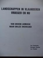 Landschappen in VLAANDEREN VROEGER EN NU, Boeken, Ophalen, Zo goed als nieuw, Diverse