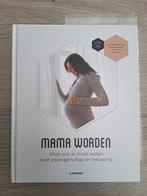 Mooi interessant Boek " Mama worden" van Lannoo - Mama Baas, Ophalen of Verzenden, Zo goed als nieuw, Zwangerschap en Bevalling