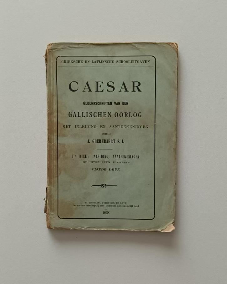 Caesar, gedenkschriften van den Gallischen Oorlog (1938), Antiek en Kunst, Antiek | Boeken en Manuscripten, Ophalen of Verzenden