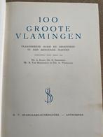 OUD  VLAAMS BOEK"100 GROOTE VLAMINGEN", VLAANDERENS ROEM EN, Antiek en Kunst, Ophalen of Verzenden, Diverse auteurs