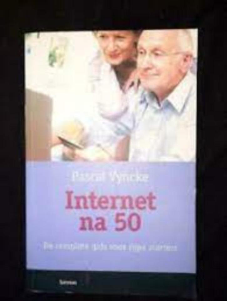 Internet na 50|Pascal Vyncke 9020956221, Livres, Informatique & Ordinateur, Comme neuf, Internet ou Webdesign, Enlèvement ou Envoi