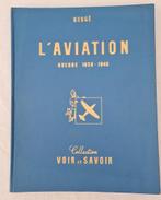 L’AVIATION GUERRE 1939-1945, Collection VOIR ET SAVOIR, Overige typen, Gebruikt, Ophalen of Verzenden, Kuifje