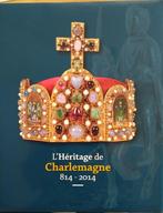 L'héritage de Charlemagne 814-2014. De erfenis Karel de Grot, Enlèvement ou Envoi, Neuf