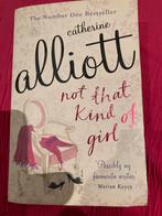 Not That kind of girl Catherine Alliott, Ophalen of Verzenden, Gelezen