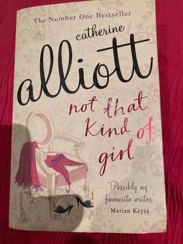 Not That kind of girl Catherine Alliott beschikbaar voor biedingen