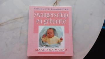 Complete Raadgever Zwangerschap en geboorte maand na maand beschikbaar voor biedingen