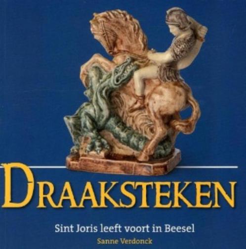 Draaksteken: Sint Joris leeft voort in Beesel, Livres, Histoire & Politique, Comme neuf, 20e siècle ou après, Enlèvement ou Envoi