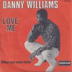 Danny Williams – Love me / When you were mine – Single, CD & DVD, Vinyles Singles, 7 pouces, R&B et Soul, Utilisé, Enlèvement ou Envoi