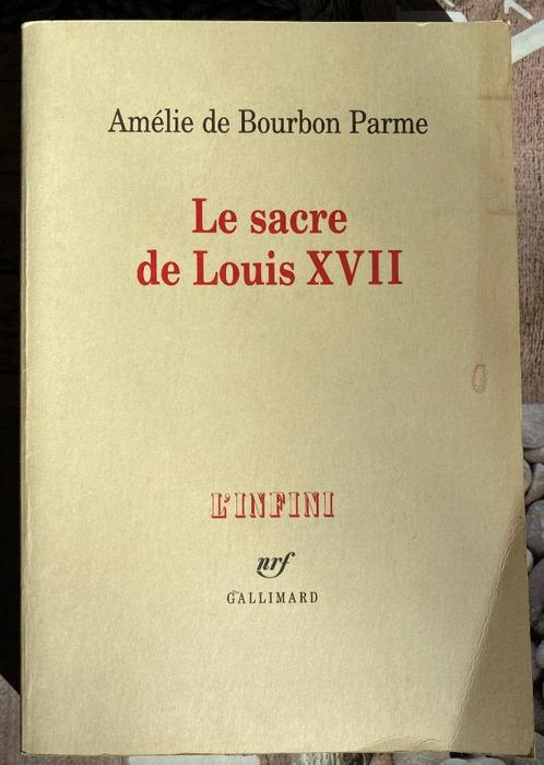 „De kroning van Lodewijk XVII” Amélie van Bourbon Parma (200, Boeken, Biografieën, Gelezen, Overige, Ophalen of Verzenden