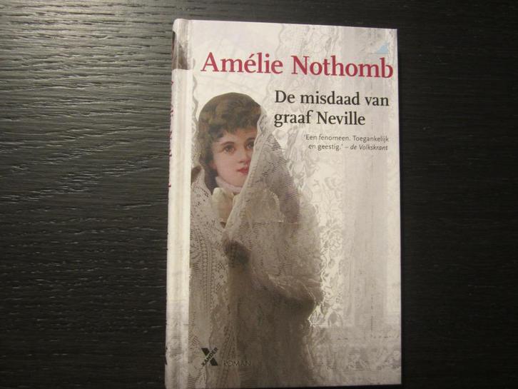 De misdaad van graaf Neville -Amélie Nothomb-, Boeken, Literatuur, België, Ophalen of Verzenden