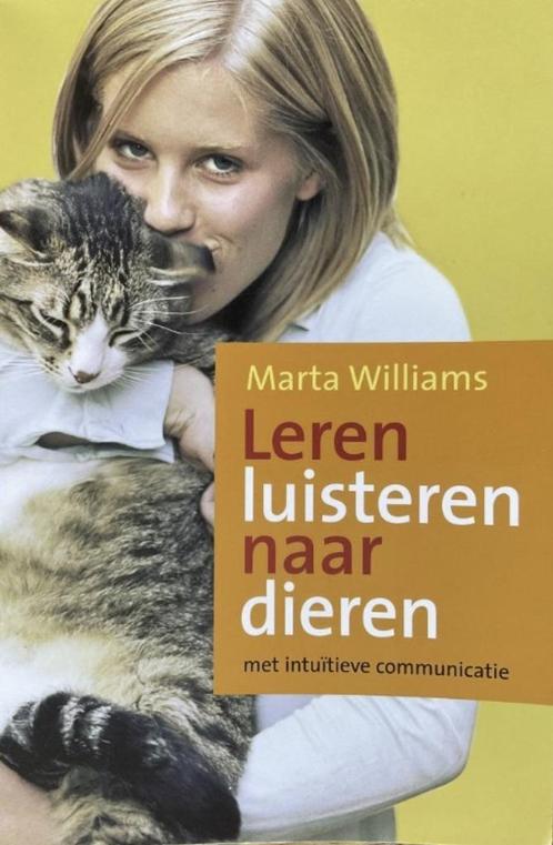 Leren luisteren naar dieren, Marta Williams … met intuïtieve, Boeken, Dieren en Huisdieren, Zo goed als nieuw, Verzenden