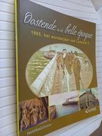 Oostende en de Belle Epoque, 1905, Ophalen, Nieuw, Diverse auteurs, Overige onderwerpen