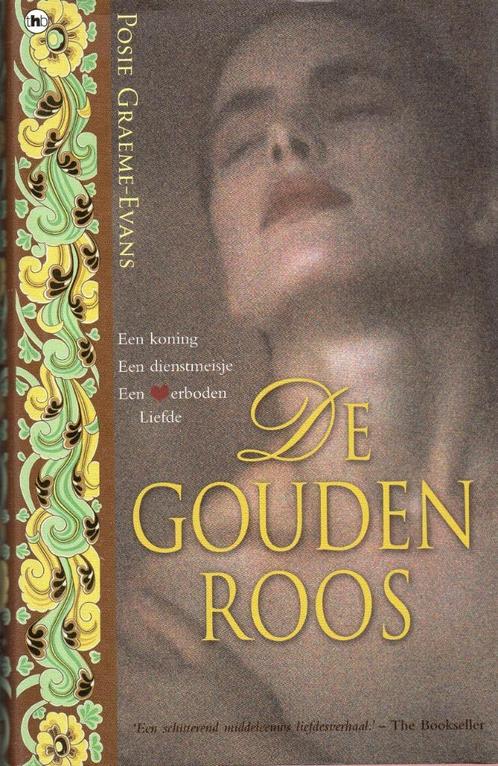 De gouden roos - Posie Graeme Evans, Livres, Romans historiques, Utilisé, Enlèvement ou Envoi