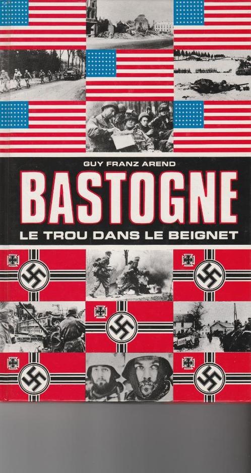 La bataille pour Bastogne "Le Trou dans le Beignet", Boeken, Oorlog en Militair, Nieuw, Overige onderwerpen, Tweede Wereldoorlog