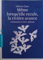 Même lorsqu'elle recule, la rivière avance : Olivier Clerc, Boeken, Psychologie, Ophalen of Verzenden, Gelezen, Ontwikkelingspsychologie