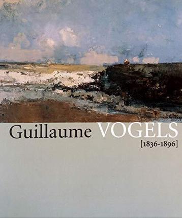 Guillaume Vogels (1836-1896) Catalogue retrospective., Boeken, Ophalen of Verzenden, Gelezen