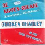 Vinyl, 7"   -   Chicken Charley – De Kippen-Square ...., Ophalen of Verzenden, Overige formaten
