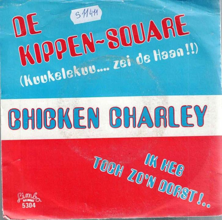 Vinyl, 7"   -   Chicken Charley – De Kippen-Square ...., Cd's en Dvd's, Vinyl | Overige Vinyl, Overige formaten, Ophalen of Verzenden