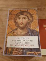 Het mysterie van Jezus in het Johannesevangelie. JEAN VANIER, Boeken, Godsdienst en Theologie, Ophalen of Verzenden, Zo goed als nieuw