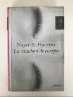 La cazadora de cuerpos, NAJAT EL HACHMI  Resumen Una joven q, Ophalen of Verzenden, Zo goed als nieuw