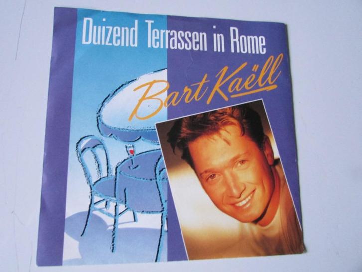 BART KAÊLL ; Duizend Terrassen in Rome, Cd's en Dvd's, Vinyl | Nederlandstalig, Zo goed als nieuw, Pop, Overige formaten, Ophalen of Verzenden